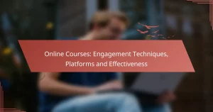 Online Courses: Engagement Techniques, Platforms and Effectiveness