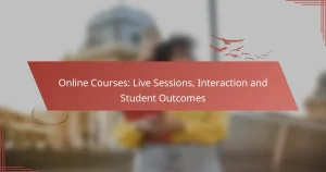 Online Courses: Live Sessions, Interaction and Student Outcomes