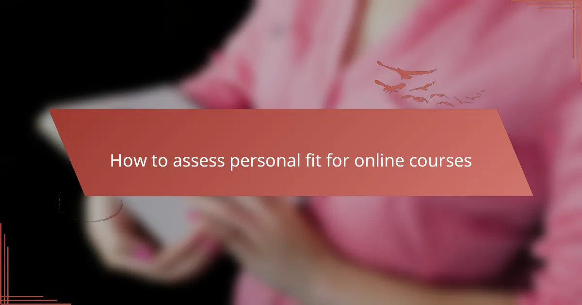 How to assess personal fit for online courses