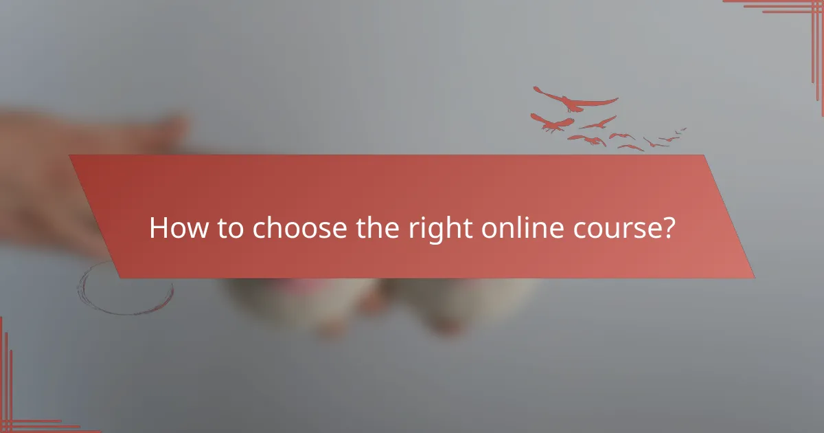 How to choose the right online course?