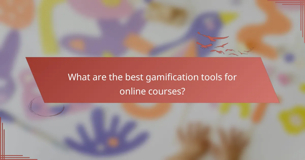 What are the best gamification tools for online courses?